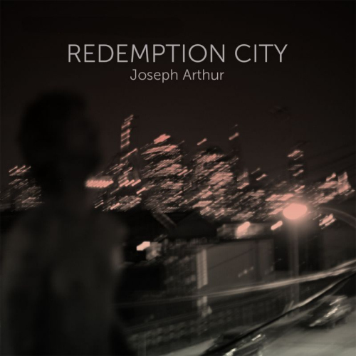 ARTHUR, JOSEPH - REDEMPTION CITYJOSEPH ARTHUR REDEMPTION CITY.jpg